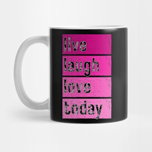 Vintage live laugh love today Mug